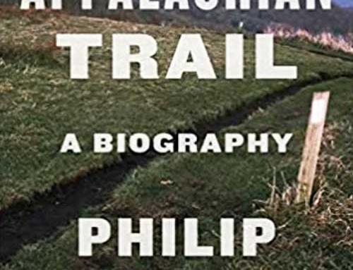 Appalachian Trail biography a must-read for any lover of the great outdoors